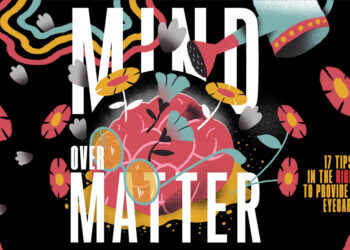 17 Tips to Keep You in the Right Frame of Mind to Provide the Best Possible Eyecare Experience